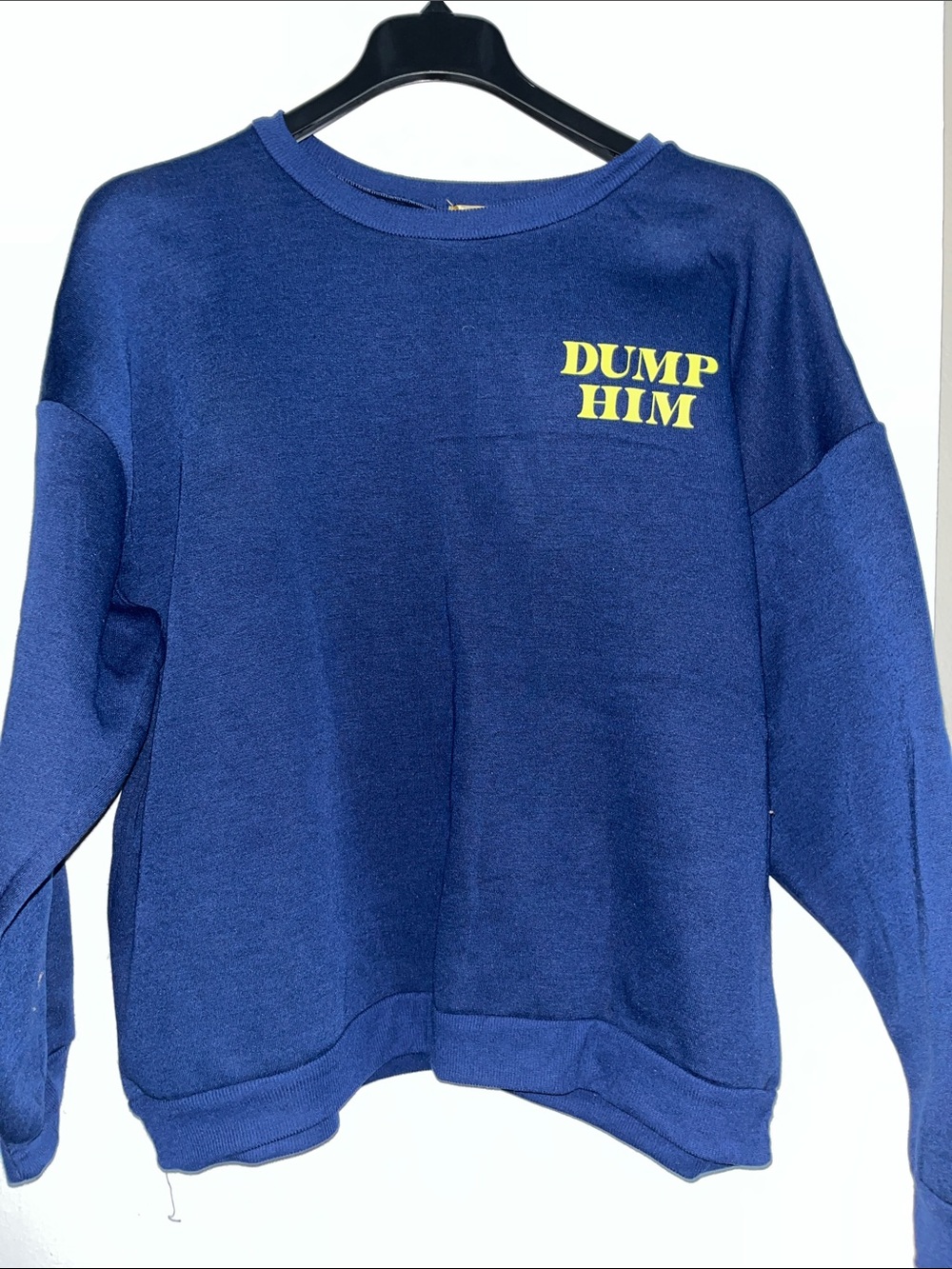 DUMP HIM crewneck